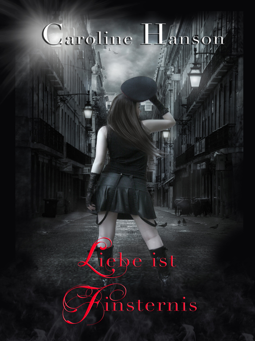 Title details for Liebe ist Finsternis by Caroline Hanson - Available